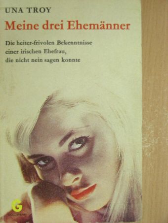 Una Troy - Meine drei Ehemänner [antikvár]