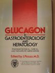 B. Diamant - Glucagon in Gastroenterology and Hepatology [antikvár]
