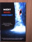 Miért, mivel, hogyan? [antikvár]