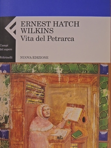Ernest Hatch Wilkins - Vita del Petrarca [antikvár]