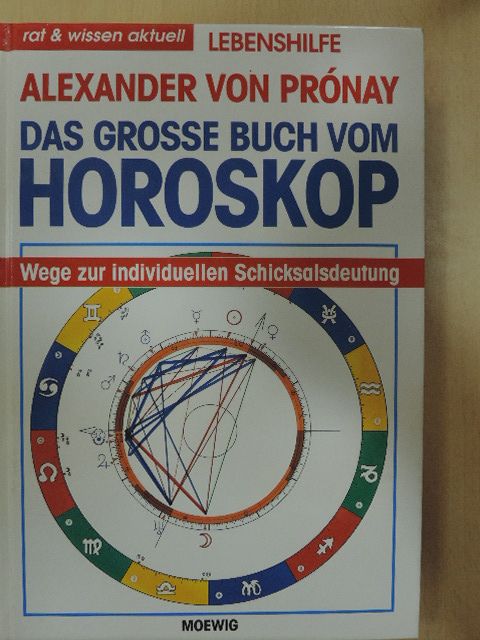 Alexander von Prónay - Das grosse Buch vom Horoskop [antikvár]