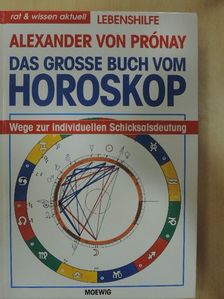 Alexander von Prónay - Das grosse Buch vom Horoskop [antikvár]