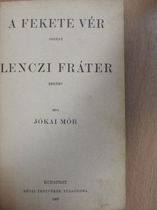 Jókai Mór - A fekete vér/Lenczi Fráter [antikvár]