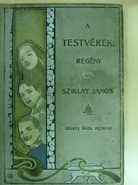 Sziklay János - A testvérek [antikvár]