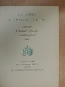 Jürgen Kuczynski - 800 Jahre Leipziger Messe [antikvár]