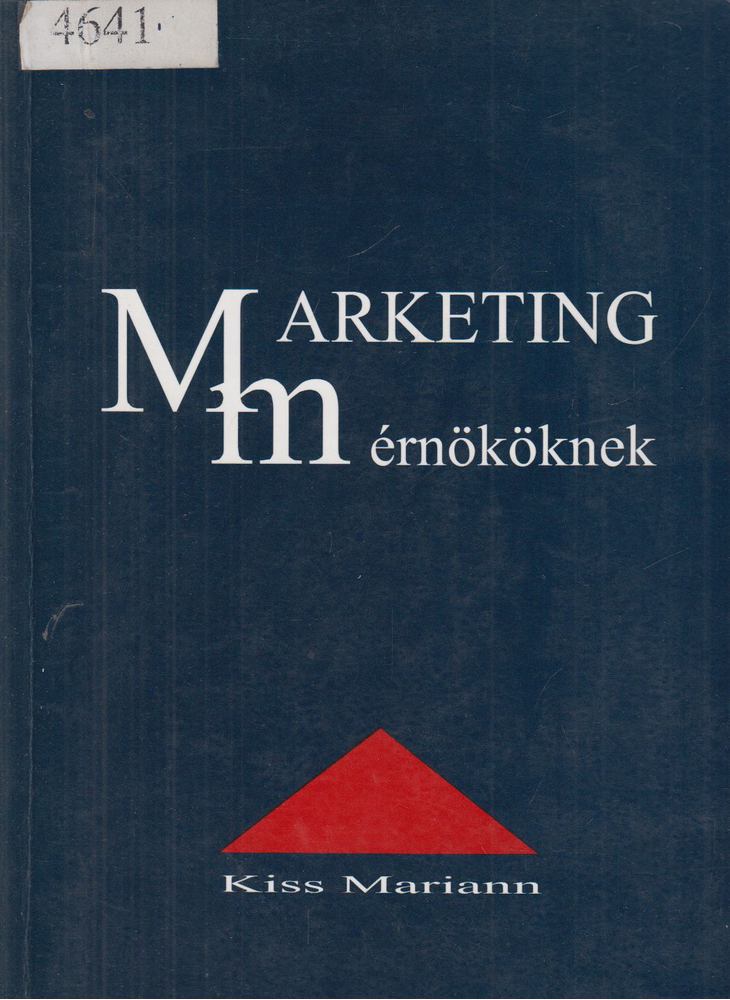 Kiss Mariann - Marketing mérnököknek [antikvár]