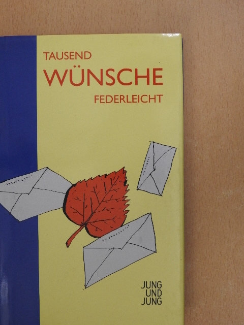 Erich Kästner - Tausend Wünsche Federleicht [antikvár]