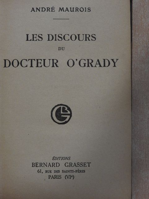 André Maurois - Les discours du docteur O'Grady [antikvár]