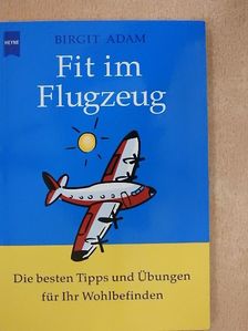 Brigit Adam - Fit im Flugzeug [antikvár]