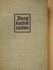 Jürg Weiss - Bergkameraden [antikvár]