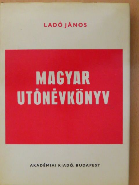 Ladó János - Magyar utónévkönyv [antikvár]