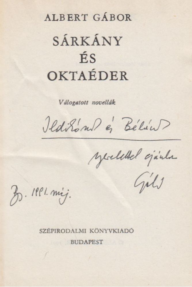 ALBERT GÁBOR - Sárkány és oktaéder (dedikált) [antikvár]