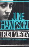 June Hampson - Trust Nobody [antikvár]