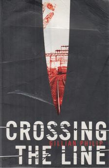 Philip, Gillian - Crossing the Line [antikvár]