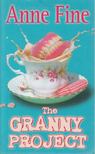 Anne Fine - The Granny Project [antikvár]