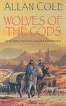 Cole, Allan - Wolves of the Gods [antikvár]