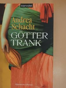 Andrea Schacht - Göttertrank [antikvár]