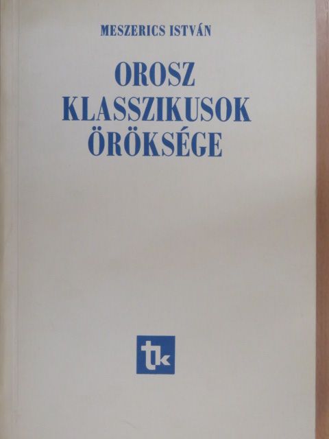 Meszerics István - Orosz klasszikusok öröksége [antikvár]