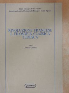 Hans Heinz Holz - Rivoluzione Francese e Filosofia Classica Tedesca [antikvár]