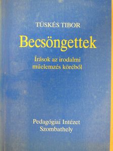 Tüskés Tibor - Becsöngettek (dedikált példány) [antikvár]