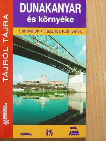 Dr. Czellár Katalin - Dunakanyar és környéke [antikvár]