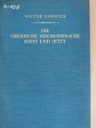 Dr. Victor Cordier - Die Chemische Zeichensprache Einst und Jetzt [antikvár]