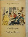 Acsády Ignác - Fridényi bankja [antikvár]