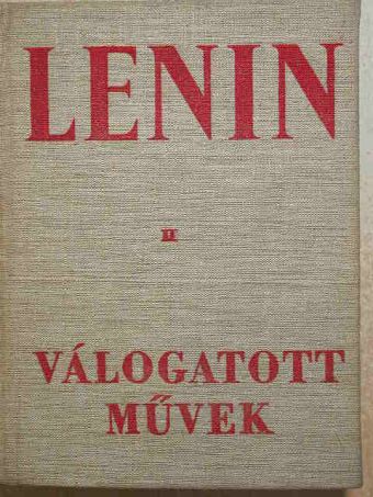 Vlagyimir Iljics Lenin - Válogatott művek II. [antikvár]