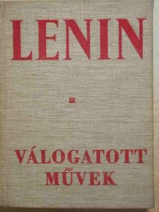 Vlagyimir Iljics Lenin - Válogatott művek II. [antikvár]