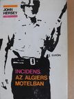 John Hersey - Incidens az Algiers Motelban [antikvár]