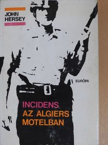 John Hersey - Incidens az Algiers Motelban [antikvár]