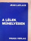 Jean Laplace - A lélek műhelyében [antikvár]