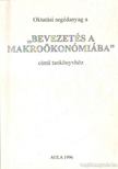 Gacsályi István, Simonits Zsuzsanna - Oktatási segédanyag a Bevezetés a makroökonómiába c. tankönyvhöz [antikvár]