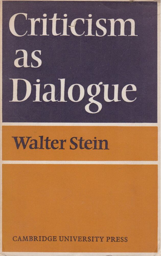 Walter Stein - Criticism As Dialogue [antikvár]