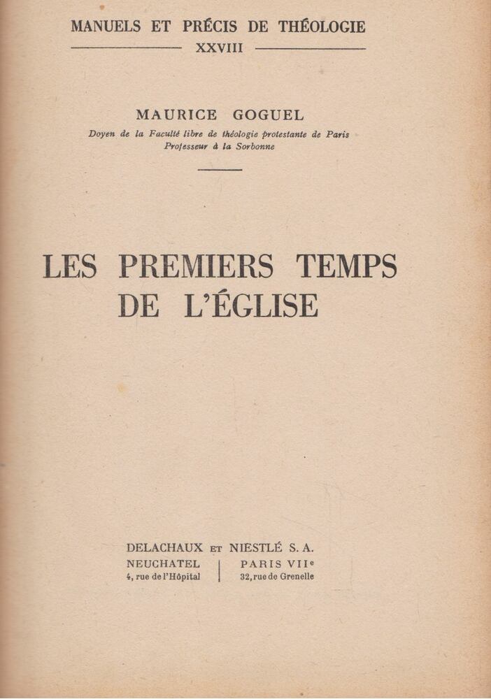 Maurice Goguel - Les premiers temps de l'Église [antikvár]