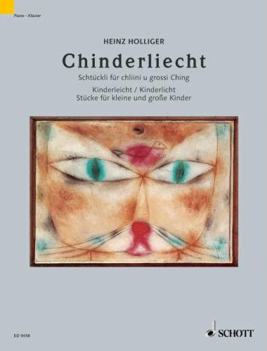 HOLLIGER, HEINZ - CHINDERLIECHT, STÜCKE FÜR KLEINE UND GROSSE KINDER FÜR KLAVIER
