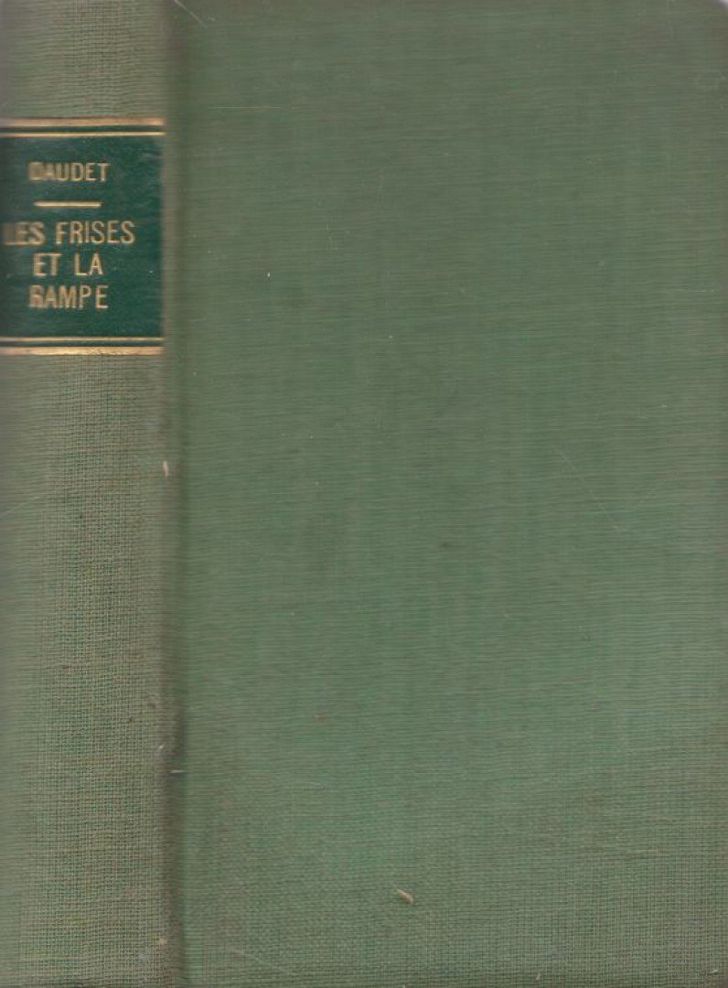 Daudet, Alphonse - Entre Les Frises et la Rampe [antikvár]