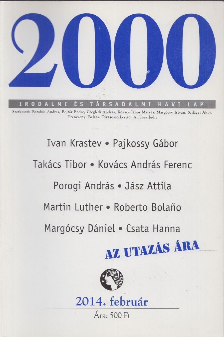 Czeglédi András - 2000 Irodalmi és társadalmi havi lap 2014. február [antikvár]