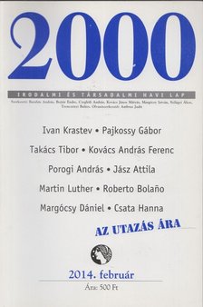 Czeglédi András - 2000 Irodalmi és társadalmi havi lap 2014. február [antikvár]