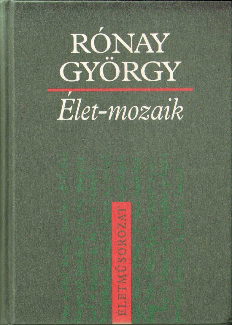 RÓNAY GYÖRGY - Élet-mozaik [antikvár]