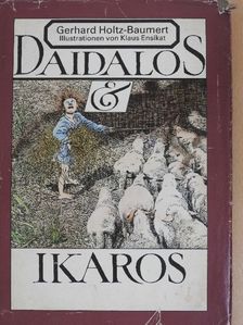 Gerhard Holtz-Baumert - Daidalos & Ikaros [antikvár]