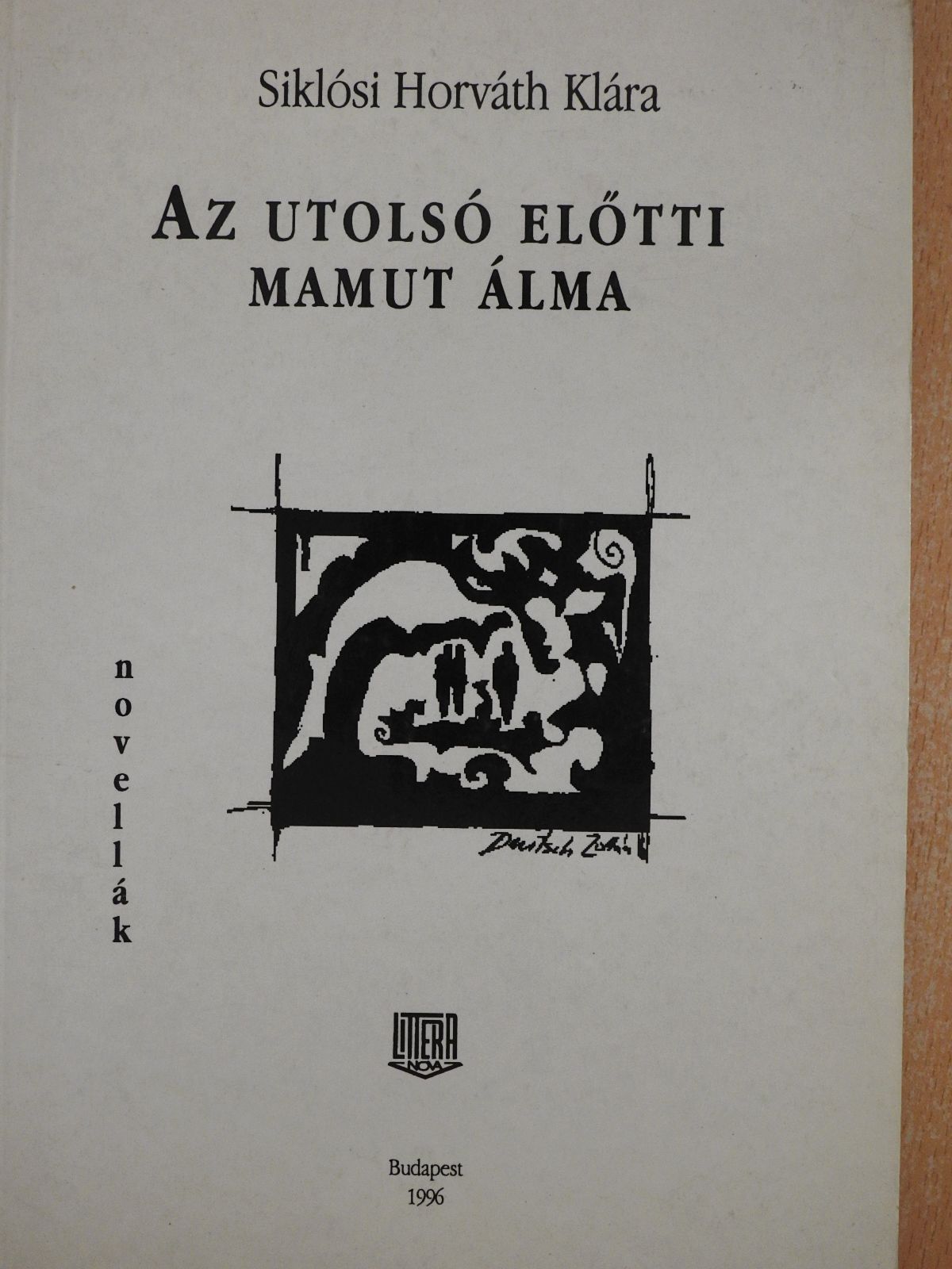 Siklósi Horváth Klára - Az utolsó előtti mamut álma (dedikált példány) [antikvár]