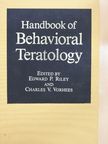 Charles V. Vorhees - Handbook of Behavioral Teratology [antikvár]
