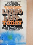 John Wallace Spencer - Limbo of the Lost-Today [antikvár]