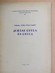 Lakatos Attila - Juhász Gyula és Gyula [antikvár]