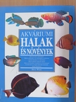 Brian Ward - Akváriumi halak és növények [antikvár]