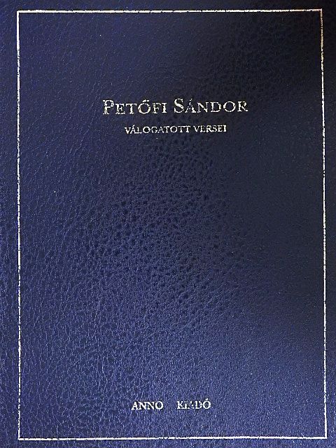 Petőfi Sándor - Petőfi Sándor válogatott versei [antikvár]