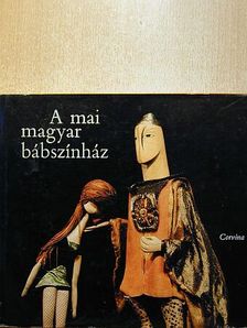 Halász László - A mai magyar bábszínház [antikvár]