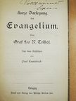 Graf Leo N. Tolstoj - Kurze Darlegung des Evangelium (gótbetűs) [antikvár]