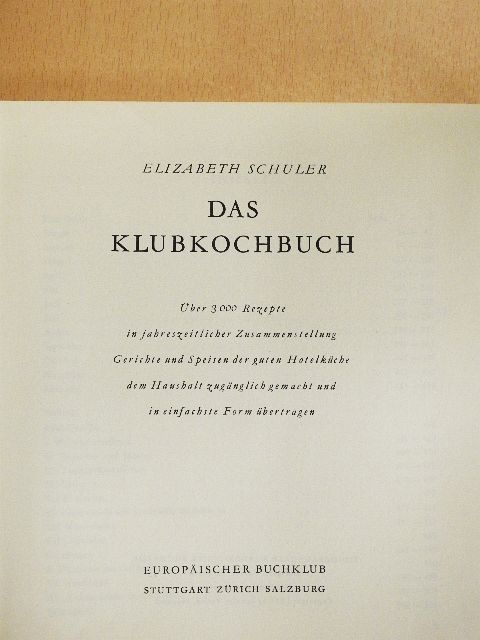 Elizabeth Schuler - Das Klubkochbuch [antikvár]